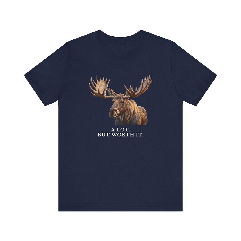 A Lot. But Worth It. T-Shirt 画像 16