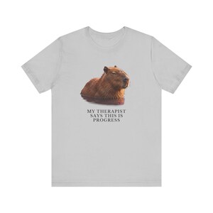 My Therapist Calls This Progress Shirt, Funny Capybara Tee, Therapy Humor Gift, Mental Health Meme Graphic T-Shirt, Self Care image 5