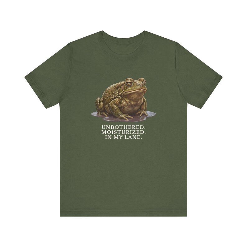 Unbothered Moisturized In My Lane Shirt, Funny Toad Tee, Frog Meme Gift, Cottagecore Self Care Graphic T-Shirt image 3