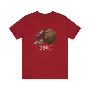 The Steep Way Builds Character T-Shirt image 19