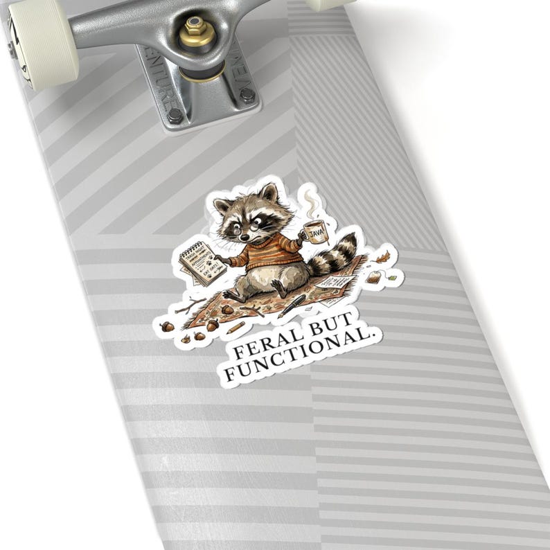 Pegatina Salvaje pero Funcional - Divertido regalo de mapache quemado imagen 8