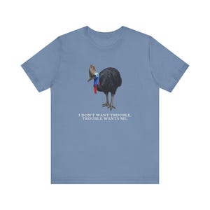 Trouble Finds Me First Shirt, Funny Cassowary Tee, Dangerous Bird Gift, Australian Wildlife Graphic T-Shirt, Bird Nerd afbeelding 14