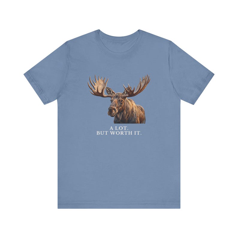 A Lot. But Worth It. T-Shirt 画像 14