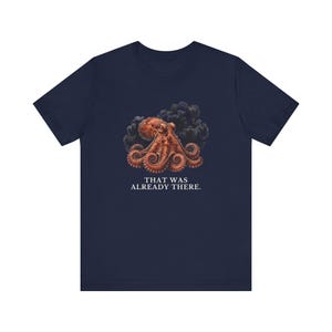 Whoever Smelt It Octopus Shirt, Funny Octopus Tee, Dad Joke Gift, Sarcastic Humor T-Shirt, Cephalopod Graphic Tee Bild 15