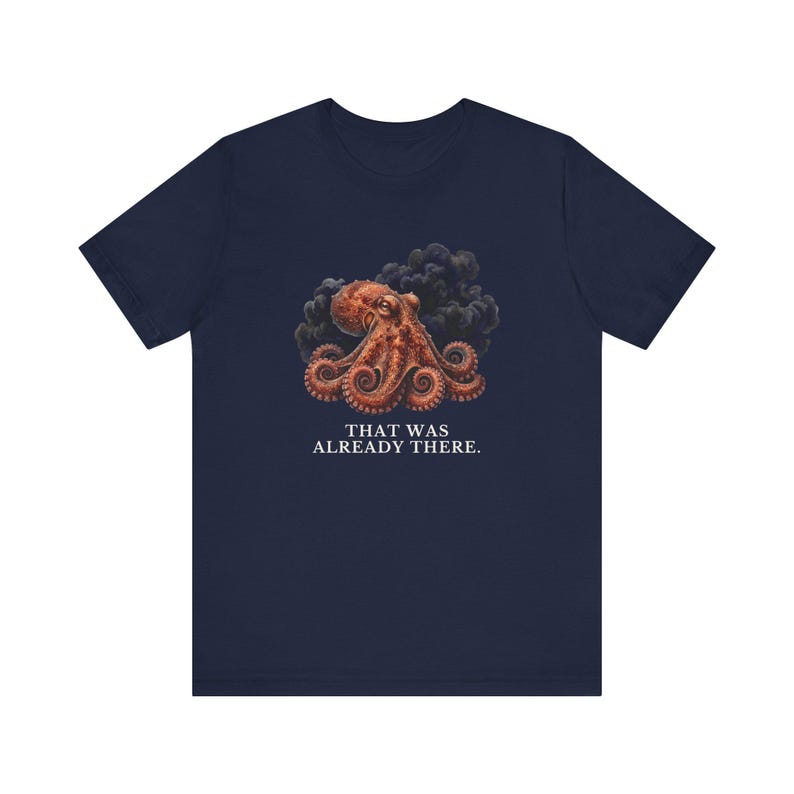 Whoever Smelt It Octopus Shirt, Funny Octopus Tee, Dad Joke Gift, Sarcastic Humor T-Shirt, Cephalopod Graphic Tee Bild 15
