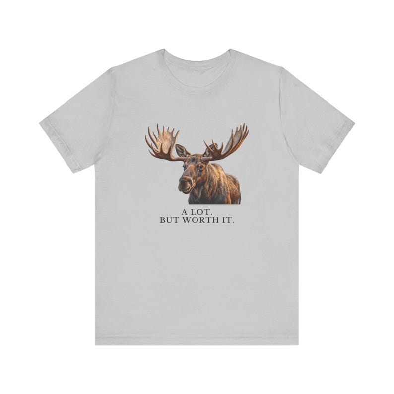 A Lot. But Worth It. T-Shirt 画像 6