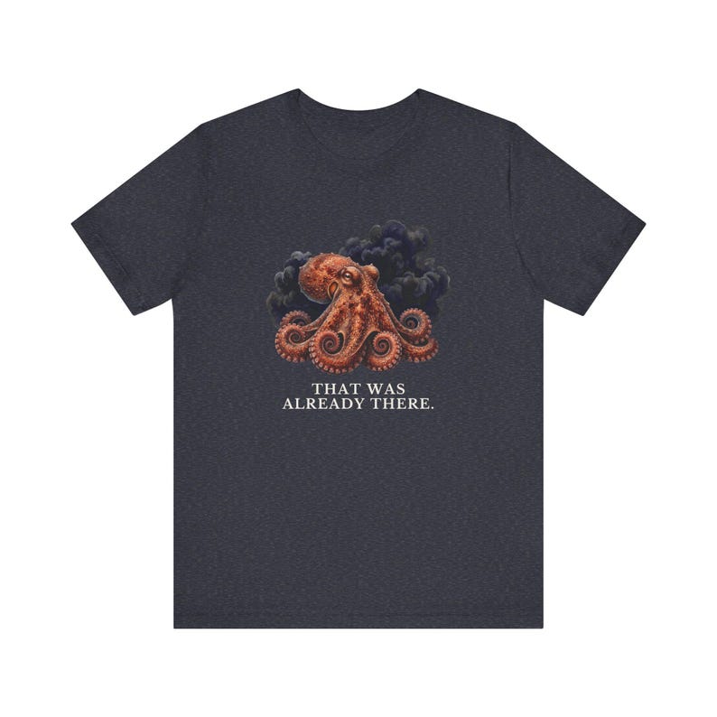 Whoever Smelt It Octopus Shirt, Funny Octopus Tee, Dad Joke Gift, Sarcastic Humor T-Shirt, Cephalopod Graphic Tee Bild 14