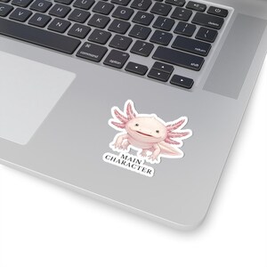 Main Character Axolotl Sticker – Smiling Pink Animal Confidence Gift image 11