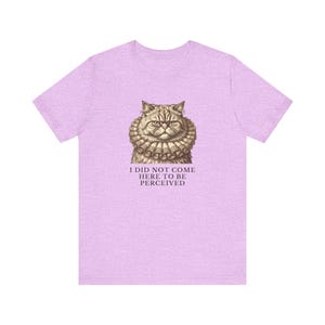 Did Not Come To Be Perceived T-Shirt image 18