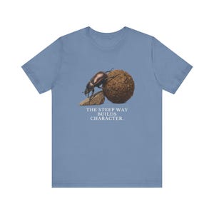 The Steep Way Builds Character T-Shirt image 14