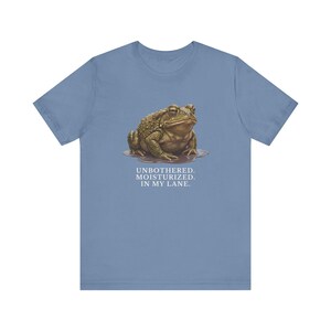 Unbothered Moisturized In My Lane Shirt, Funny Toad Tee, Frog Meme Gift, Cottagecore Self Care Graphic T-Shirt image 13