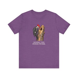 Doing The Inner Work Woodpecker T-Shirt Bild 16