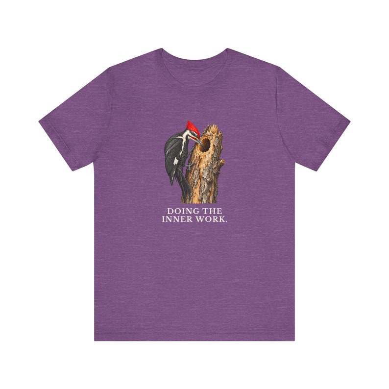 Doing The Inner Work Woodpecker T-Shirt Bild 16
