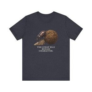 The Steep Way Builds Character T-Shirt image 15