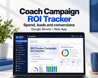 Marketing ROI Tracker for Coaches, Google Sheets Campaign Spending and Lead Conversion Dashboard