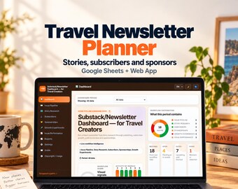 Travel Newsletter Planner for Google Sheets, Substack Content, Subscribers and Sponsorship Tracker