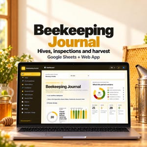 Puede incluir: Un ordenador portátil que muestra un panel de control Beekeeping Journal con secciones para colmenas, inspecciones y cosecha. La pantalla muestra visualizaciones de datos y un menú lateral. El texto dice Beekeeping Journal Hives, inspections and harvest Google Sheets + Web App.