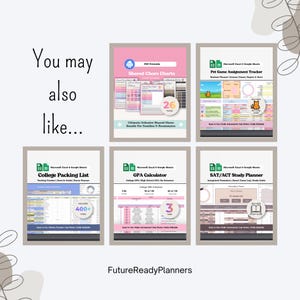 May include: A collection of digital planning templates including Shared Chore Charts, Pet Game Assignment Tracker, College Packing List, GPA Calculator, and SAT/ACT Study Planner, all displayed as individual framed previews with the text You may also like.