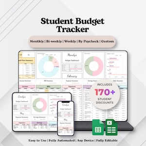 May include: A digital Student Budget Tracker displayed on a laptop, tablet, and smartphone screen. The interface features charts, tables, and financial summaries labeled Monthly, Bi-weekly, Weekly, By Paycheck, and Custom. Includes 170+ student discounts.