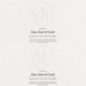 May include: A semi-custom monogram design with two options displayed. Option 1 features the initials "AH" and Option 2 displays "MC", both within oval frames. Text below explains the monogram design process and personalization.