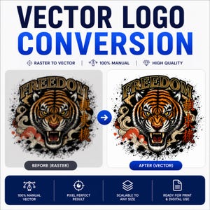 May include: Image demonstrating vector logo conversion, transforming a raster image to a vector format. The design features a tiger illustration with the word "FREEDOM". Text indicates 100% manual vector creation and high quality results.