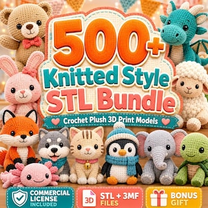 Peut inclure: Un graphique numérique avec le texte 500+ Knitted Style STL Bundle et Crochet Plush 3D Print Models, entouré de divers animaux en peluche crochetés, notamment un ours, un dragon, un lapin, un mouton, un renard, un chien, un chat, un pingouin, un éléphant et une tortue.