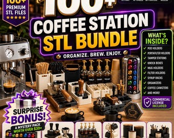 100+ Coffee Station STL Bundle | Coffee Bar Organizers, Espresso Accessories, Pod Holders & Portafilter 3D Print Files