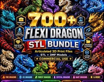 700+ Flexi Dragon STL Bundle | Articulated 3D Print Files
