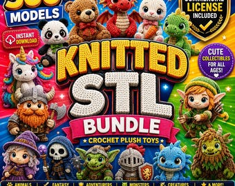 500+ Crochet Plush STL Bundle, Knitted Animal 3D Print Models, Cute Toy Files, STL 3MF, Commercial License