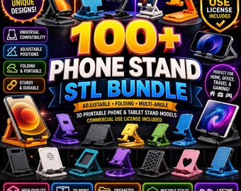 100+ Phone Stand STL Bundle | Adjustable Folding Holder & Tablet Stand 3D Print Files
