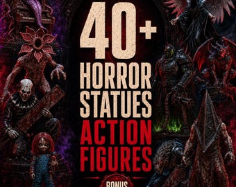 40+ Horror Statues STL Bundle, Scary Action Figures & Monster Figurines, 3D Print Files, Commercial Use