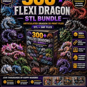 Peut inclure: Image promotionnelle pour un pack STL d'impression 3D avec plus de 300 modèles de Flexi Dragon. L'image présente divers modèles de dragons articulés colorés, avec du texte soulignant des caractéristiques telles que « Téléchargement instantané » et « Fichiers STL de haute qualité ».