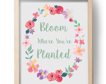 Boom Where You're Planted,  Inspirational Typography,Watercolor Floral Border Printable Art 11x14"