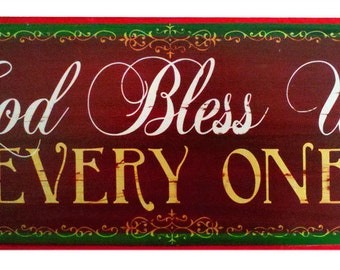 Christmas Signs,God Bless Us Every One Christmas wood sign decor, Christmas Blessing Sign, Christmas Decor