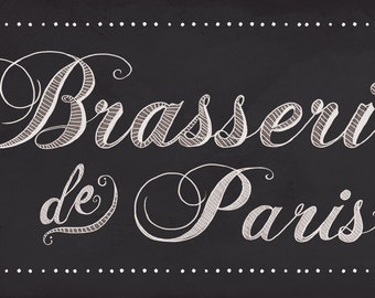 Brasserie de Paris ,French Home decor, French Kitchen Plaque, French Sign,Chalkboard French sign