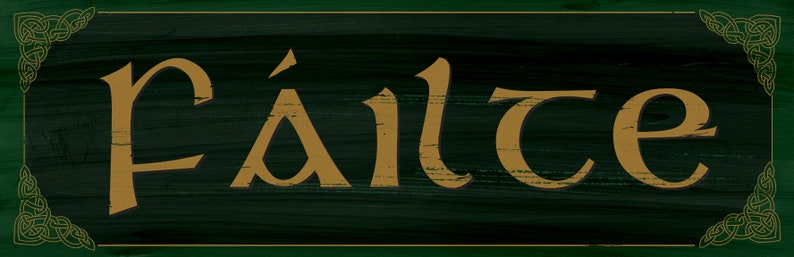 Failte Sign, Irish Welcome Sign, Gaelic Welcome, St Patrick's Day ...