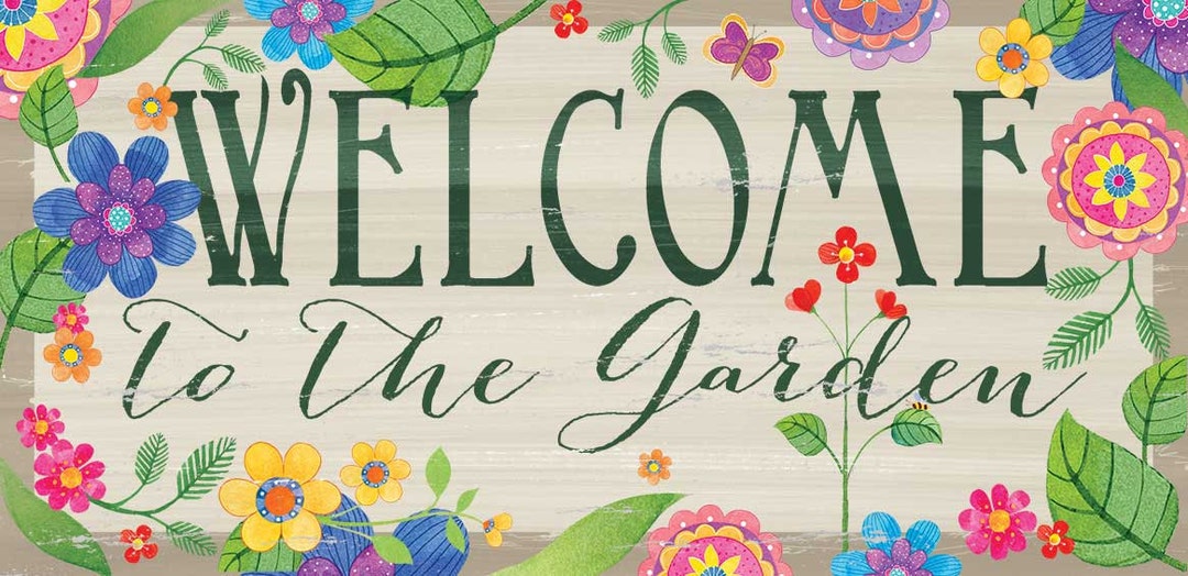 Welcome to the Garden Sign, Spring Floral Sign, Colorful Floral Garden ...
