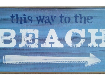 Beach Wall sign,"This Way to the Beach", Rustic Beach Decor, Distressed Look Beach Sign, Beach house decor, aged look beach sign