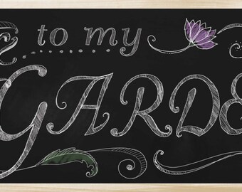Welcome to my Garden Chalkboard Sign, Blackboard Garden Sign, Chalk writing Sign, Chalk flowers