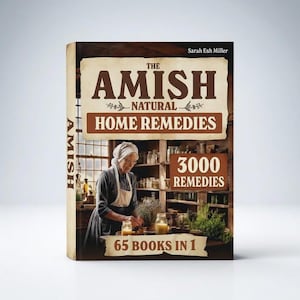 May include: A book titled "The Amish Natural Home Remedies" by Sarah Esh Miller. The cover shows an Amish woman and the text "3000 Remedies" and "65 Books in 1". The book has a vintage design with a rustic aesthetic, suggesting a focus on natural remedies.