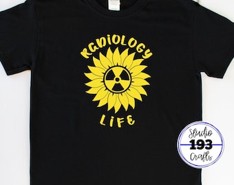 Radiology Sunflower T Shirt Unisex 100% Pre Shrunk Cotton Men’s Women’s Radiology Tech Technologist Technician Radiologist Healthcare X-Ray