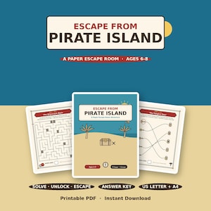 May include: A printable paper escape room game titled Escape From Pirate Island for ages 6-8. The set includes a central cover page and two activity sheets featuring a shipwreck maze and a tangled keys puzzle, all presented in a tan and blue colour scheme.