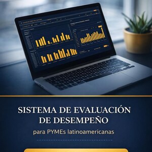 May include: A laptop displays a performance evaluation system interface with yellow bar graphs on a dark blue background. The text reads "Sistema de Evaluación de Desempeño" and "para PYMES latinoamericanas."