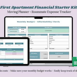May include: A digital First Apartment Financial Starter Kit displayed on a laptop and tablet screen. The interface features a Monthly Budget, Affordability Check, Moving Planner, and Roommate Expense Tracker with teal and white color schemes.