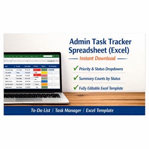 May include: A laptop displaying an Excel spreadsheet titled "Admin Task Tracker." The screen shows a to-do list with columns for task, owner, due date, priority, status, and completion. Text on the right highlights features like priority dropdowns and editable templates.