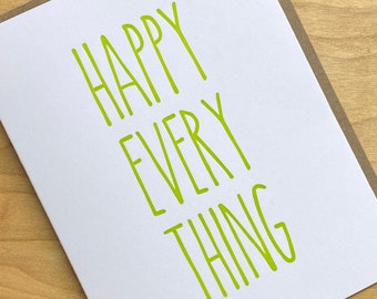 Happy Everything All Occasion or Holiday Christmas Letterpress Card