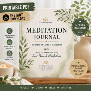 Peut inclure: Un journal de méditation PDF imprimable avec le titre "Meditation Journal" et le texte "30 Days of Calm & Reflection". La couverture présente des illustrations botaniques et les mots "Inner Peace & Mindfulness".