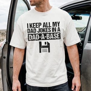 Shirt Dad Joke, shirt grappig vader, T-shirt Dad-a-base, shirt programmeur vader, T-shirt papa gamer, T-shirt Vaderdag, sweatshirt grappig vader cadeau