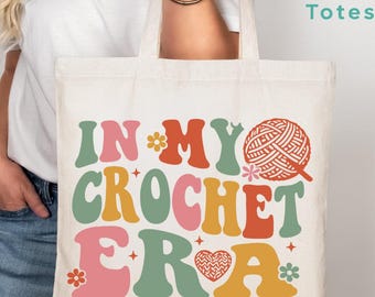 In My Crochet Era Tote Bag, Retro Groovy Yarn Bag, Gift for Crocheter, Aesthetic Fiber Artist Tote