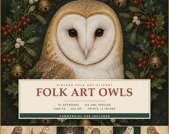 May include: A digital illustration of a barn owl centered within a holly wreath featuring red berries and brass bells. A rectangular label displays the text: VINTAGE FOLK ART CLIPART FOLK ART OWLS 20 ARTWORKS SIX OWL SPECIES 4096 PX 300 DPI PRINTS 13 INCHES.